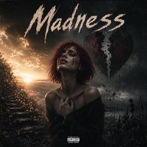 Madness