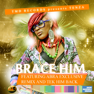 Brace Him (Abra Remix)