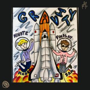 Gravity (feat. Findlay & 3 AM)