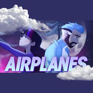 Airplanes (feat. Annapantsu)