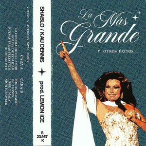La Más Grande (feat. Kau Dennis & Lemon)