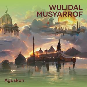 Wulidal Musyarrof (Cover)