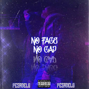 No Face No Cap
