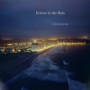 Echoes in the Rain