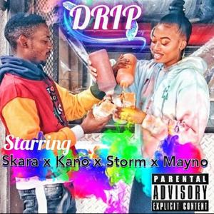 Drip (feat. Mayno, Storm & Skara)