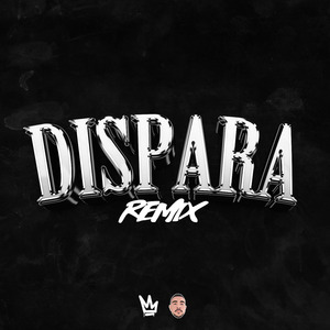 Dispara (Remix)