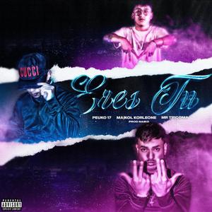 ERES TU (feat. PEUKO17 & MAICKOL KORLEONE)