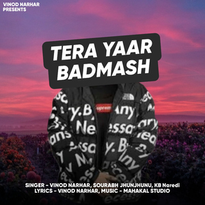 Tera Yaar Badmash