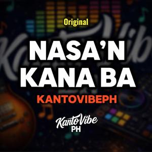 Nasa'n Kana Ba