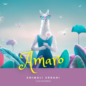 Amaro (Luke DB Remix)