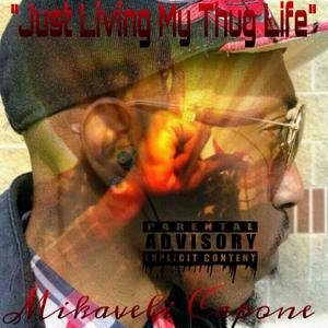 Just Living My Thug Life