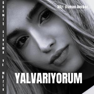 YALVARIYORUM