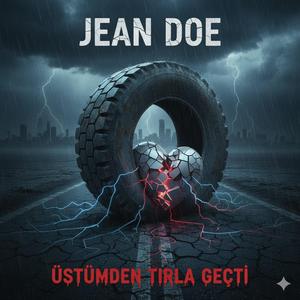 Üstümden Tırla Geçti