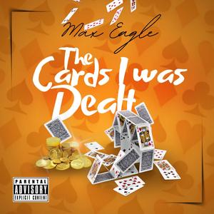 The Cards I Was Dealt
