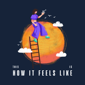 This Is How It Feels like