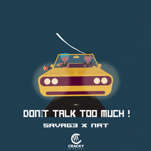 Don't Talk Too Much
