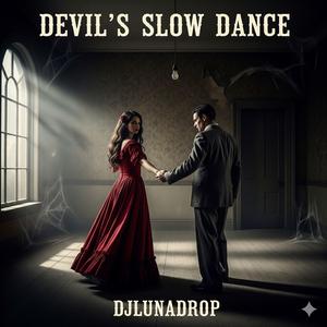 Devil’s Slow Dance