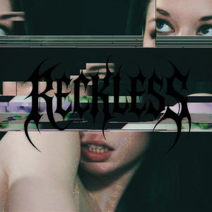 Reckless