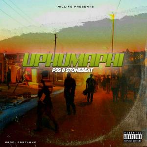 uphumaphi (feat. stonebeat)