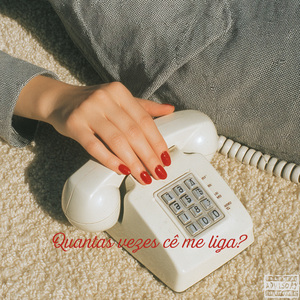 Quantas vezes cê me liga?