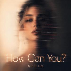 How Can You?