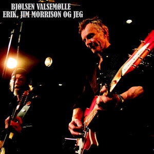 Erik, Jim Morrison og jeg
