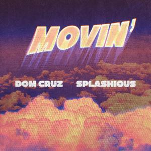 MOVIN' (feat. $plashious)