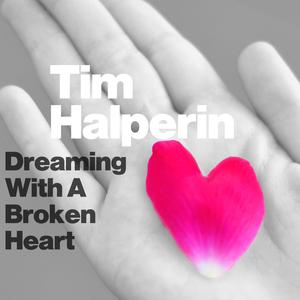 Dreaming with a Broken Heart