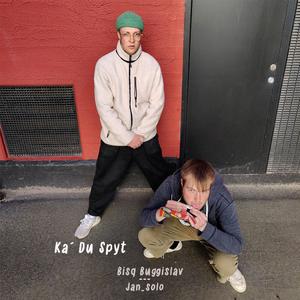 Ka´ Du Spyt (feat. Jan_solo)