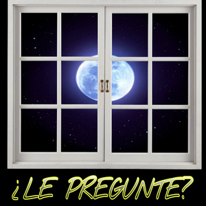 ¿LE PREGUNTE?