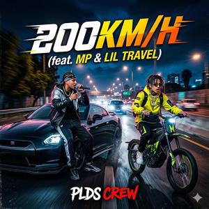 200KM/H (feat. MP & LIL TRAVEL))