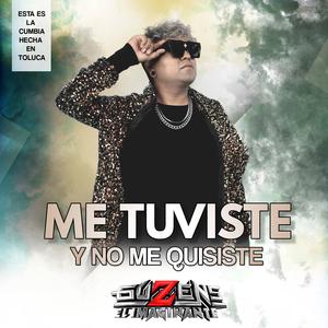 Me tuviste y no me quisiste
