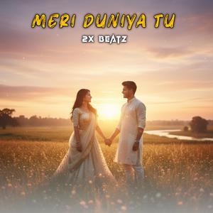 Meri Duniya Tu
