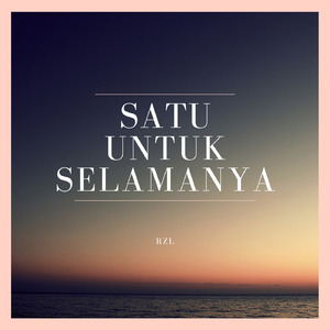 Satu Untuk Selamanya