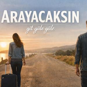 Arayacaksın