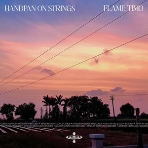 Handpan on Strings (feat. Sensory Meditation, Alma Lin, Nina Nalo & Jasper Whisper)