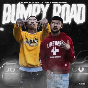 Bumpy Road (feat. Runitup Jaybo)