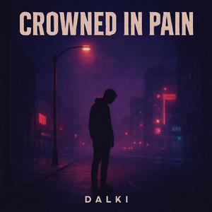 Crowned in pains