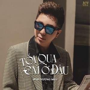 Tối Qua Em Ở Đâu