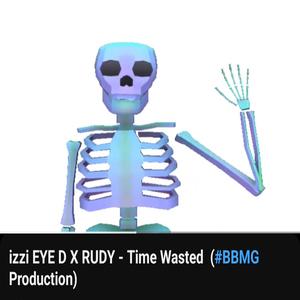 Time wasted (feat. Rudy BBMG)