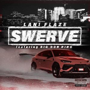 Swerve (feat. Big Don Bino)