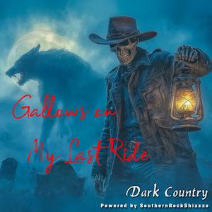 Gallows on My Last Ride