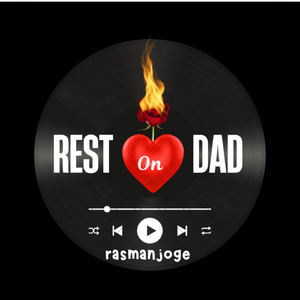 Rest On Dad!
