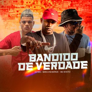 Bandido de Verdade