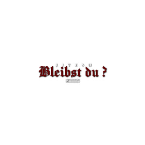 Bleibst du ?