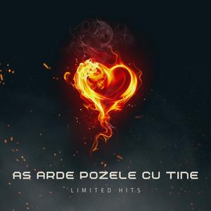 As arde pozele cu tine