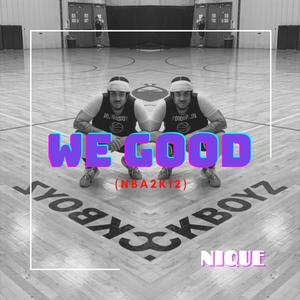 We Good (NBA2k12)