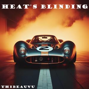 Heat's Blinding