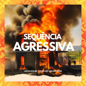 Sequência Agressiva