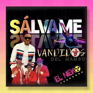 SÁLVAME (Merengue) (feat. EL NEKKO)